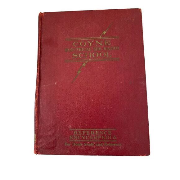 Coyne Electrical And Radio School Reference Encyclopedia Vol 1 A Guide To Simpli - Picture 1 of 15